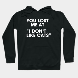 Don't Like Cats Hoodie